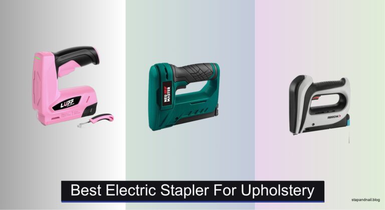 7 Best Electric Staplers for Upholstery (2026 Guide)