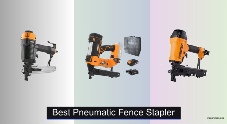 7 Best Pneumatic Fence Staplers of 2026